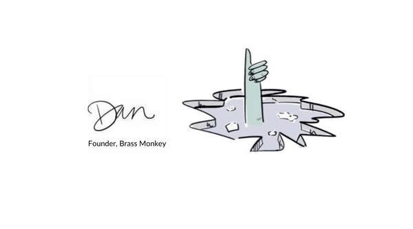 Dan, Founder Brass Monkey